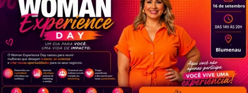 Evento: Woman Experience Day Blumenau