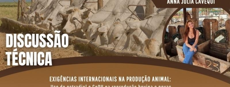 Evento: Discussão Tecnica: Exigências internacionais na Produção Animal