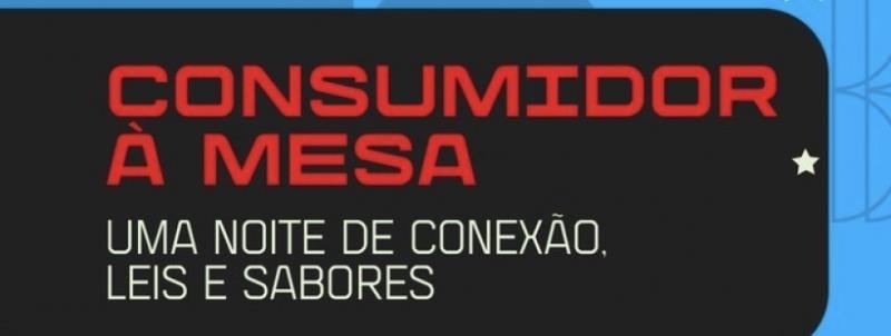 Evento: Consumidor à Mesa