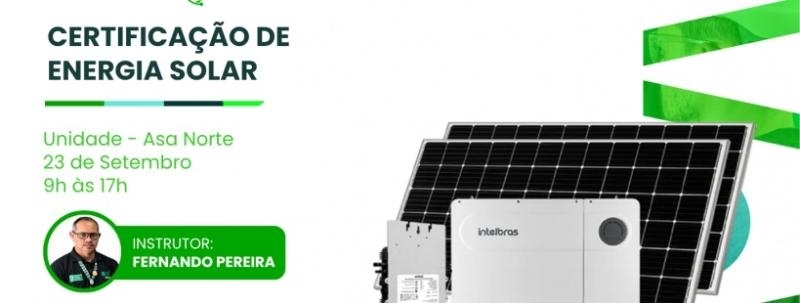 Evento: Certificação de Energia Solar - Asa Norte