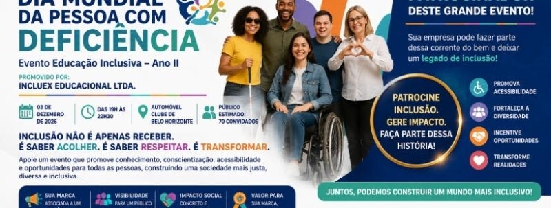 Evento: DIA MUNDIAL DA PESSOA COM DEFICIÊNCIA 03 DE DEZEMBRO DE 2026 - COTAS PARA SPONSORS PATROCINADORES