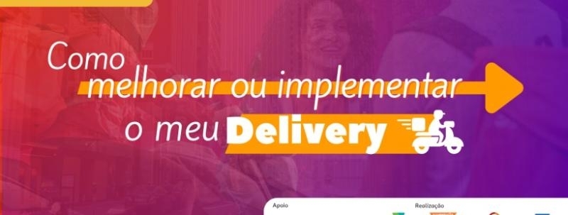 Evento: OFICINA: Como Melhorar ou Implementar o meu Delivery