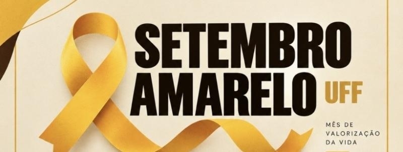 Evento: SETEMBRO AMARELO NA UFF - Juntos Somos Mais Fortes