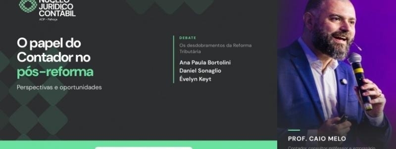 Evento: O Papel do Contador no Pós-Reforma: Perspectivas e Oportunidades