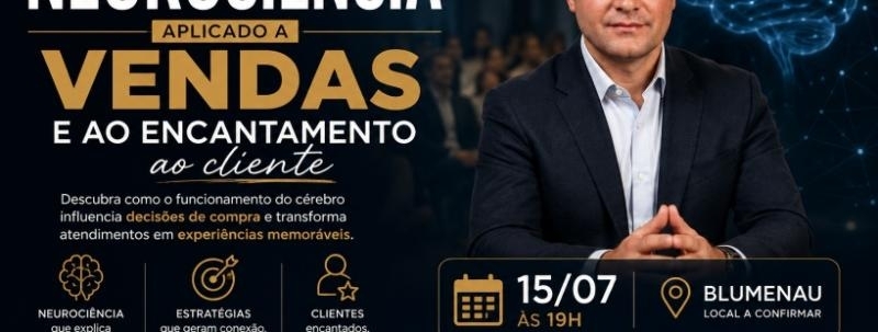 Palestra - Neurociências aplicado a vendas e ao encantamento ao cliente
