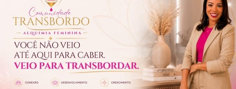 Evento: Momento Comunidade Transbordo Alquimia Feminina