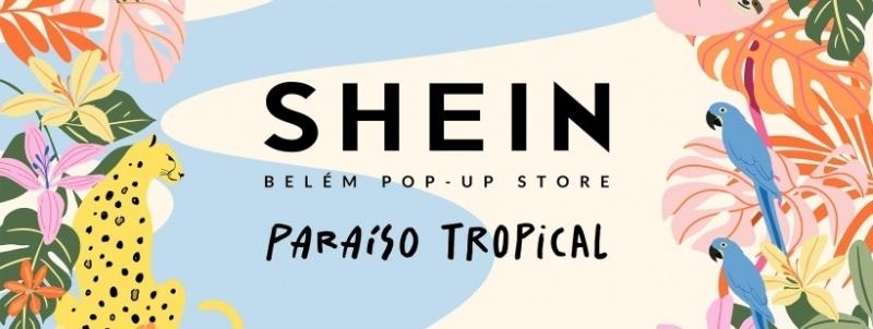 SHEIN Pop-Up Store Belém - #SHEINBelem - 23/09 a 27/09