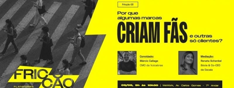 FRICÇÃO | Edição 03 - Por que algumas marcas criam fãs e outras só clientes?