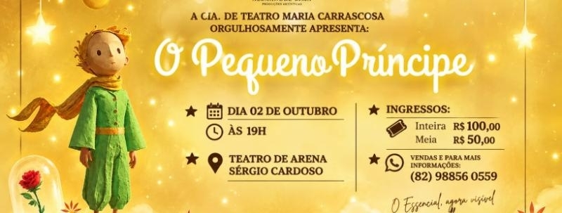 O Pequeno Príncipe - NOVA APRESENTAÇÃO