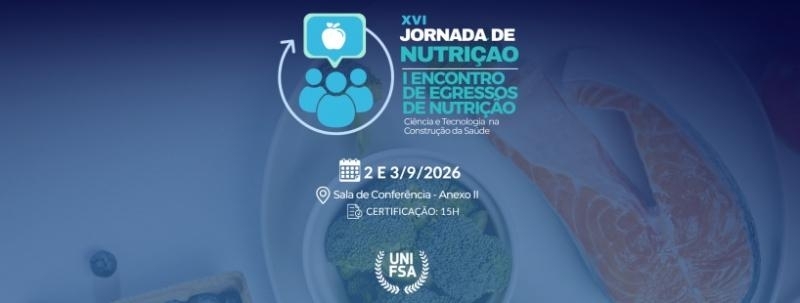 Evento: XVI Jornada de Nutrição e I Encontro de Egressos de Nutrição