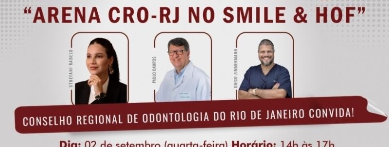 Evento: Arena CRO-RJ Smile & HOF - 1º Dia