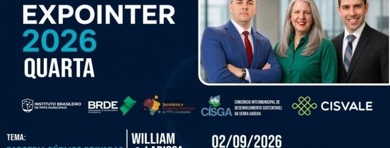 Evento: (02/09 - 16H) PPP - PARCERIA PÚBLICO PRIVADA - WILLIAN REINALDO
