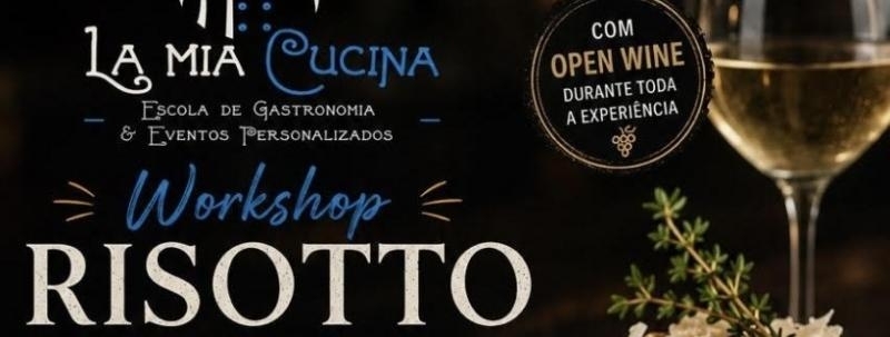 Risotto Experience - Workshop Prático com Open Wine: Datas -  02 ou 04 ou 22 ou 26
