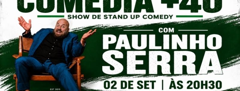 Evento: PAULINHO SERRA 40+