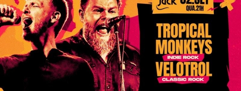 QUARTA JACK! TROPICAL MONKEYS (INDIE ROCK) + VELOTROL (CLASSIC ROCK)