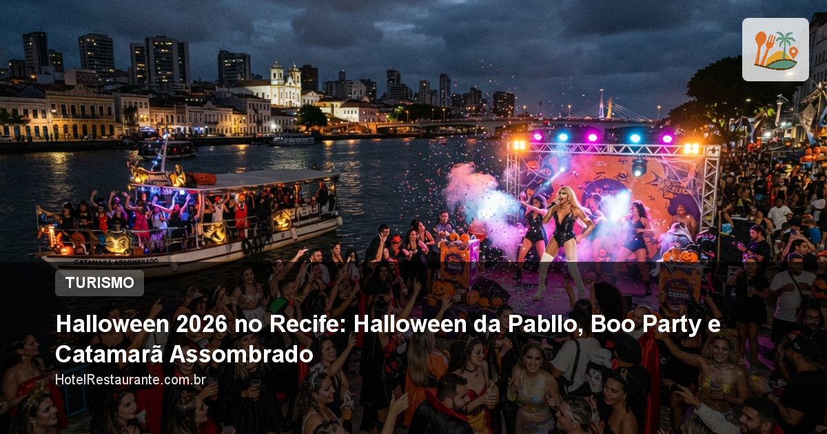 Halloween 2026 no Recife: Halloween da Pabllo, Boo Party e Catamarã Assombrado