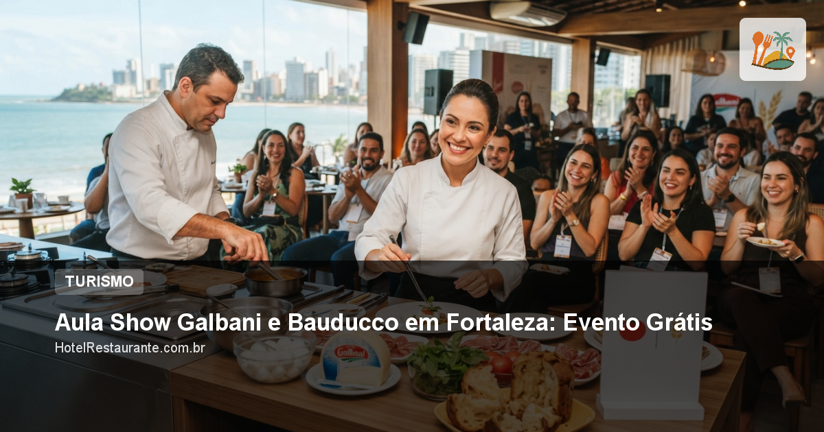 Aula Show Galbani e Bauducco em Fortaleza: Evento Grátis
